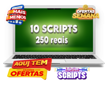 Leve 10 scripts por apenas R$250! Comprando 10 de uma só vez, você economiza muito!