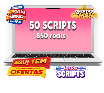 Leve 50 scripts por apenas R$850! Comprando 50 de uma só vez, você economiza muito!
